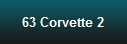 63 Corvette 2