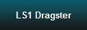 LS1 Dragster